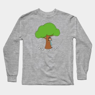 Save our Forest Long Sleeve T-Shirt